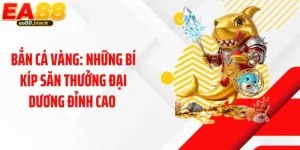 Bắn Cá Vàng: Những Bí Kíp Săn Thưởng Đại Dương Đỉnh Cao 